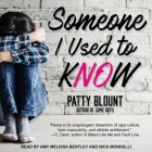 Someone I Used to Know By Amy Melissa Bentley (Read by), Patty Blount, Nick Mondelli (Read by) Cover Image