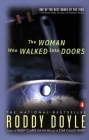 The Woman Who Walked into Doors: A Novel (A Paula Spencer Novel #1) By Roddy Doyle Cover Image