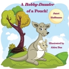 A Bobby-Dazzler of a Pouch! By Janet Halfmann, Abira Das (Illustrator) Cover Image