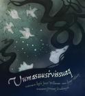 Uumasuusivissuaq (Inuktitut/Greenlandic) By Louise Flaherty, Germaine Arnaktauyok (Illustrator) Cover Image