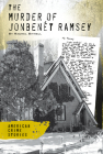 Murder of Jonbenét Ramsey Cover Image