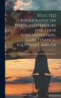Selected Bibliography on Ports and Harbors and Their Administration, Laws, Finance, Equipment and En Cover Image