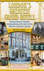 London's Greatest Grand Hotels - Bailey's Hotel (hardback) By III Morehouse, Ward, Katherine Boynton Cover Image