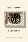 Holding Company: Poems By Major Jackson Cover Image