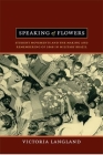 Speaking of Flowers: Student Movements and the Making and Remembering of 1968 in Military Brazil Cover Image
