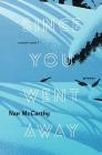 Since You Went Away: Part One: Winter By Nan McCarthy Cover Image