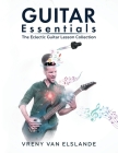Guitar Essentials: The Eclectic Guitar Lesson Collection Cover Image