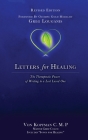 Letters for Healing: The Therapeutic Power of Writing to a Lost Loved One - Revised Edition By Von Kopfman Cover Image