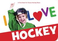 I Love Hockey Cover Image