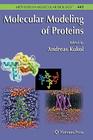 Molecular Modeling of Proteins (Methods in Molecular Biology #443) Cover Image