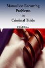 Manual on Recurring Problems in Criminal Trials Cover Image