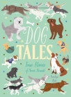 Dog Tales: True Stories of Heroic Hounds Cover Image