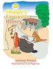 Skippy's Favourite Honey By Anthony Rebuck Cover Image