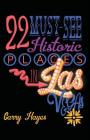 22 Must-See Historic Places in Las Vegas By Garry Hayes Cover Image
