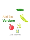 Alef Bet Verdure By Aneta Elwira Zarnowska (Illustrator), Aneta Elwira Zarnowska Cover Image