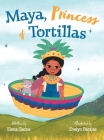 Maya, Princess of Tortillas Cover Image