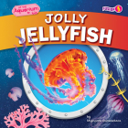 Jolly Jellyfish By Mignonne Gunasekara Cover Image