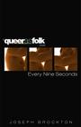 Every Nine Seconds (Queer as Folk) Cover Image