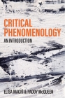 Critical Phenomenology: An Introduction By Elisa Magrì, Paddy McQueen Cover Image