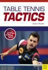 Table Tennis Tactics: Be a Successful Player By Klaus-M Geske, Jens Mueller Cover Image