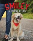 Smiley: A Journey of Love By Joanne George Cover Image