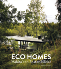 Eco Homes: Habita con Sostenibilidad By Cayetano Cardelús Cover Image