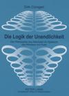 Die Logik Der Unendlichkeit: Die Philosphie Des Absoluten Im Spaetwerk Des Nikolaus Von Kues By Dirk Cürsgen Cover Image