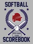 Softball Scorebook With Lineup Cards: 50 Scoring Sheets For Softball Games By Francis Faria Cover Image