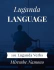 Luganda Language: 101 Luganda Verbs Cover Image