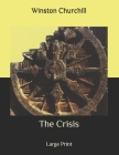 The Crisis: Large Print Cover Image