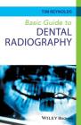 Basic Guide to Dental Radiography (Basic Guide Dentistry) Cover Image