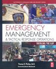 Emergency Management and Tactical Response Operations: Bridging the Gap (Butterworth-Heinemann Homeland Security) Cover Image