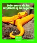 Todo Acerca de Las Serpientes Y Los Lagartos (Wonder Readers Spanish Early) Cover Image