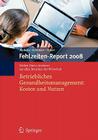 Fehlzeiten-Report 2008: Betriebliches Gesundheitsmanagement: Kosten Und Nutzen Cover Image