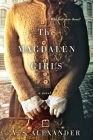 The Magdalen Girls By V.S. Alexander Cover Image
