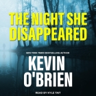 The Night She Disappeared By Kevin O'Brien, Kyle Tait (Read by) Cover Image