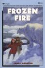 Frozen Fire: A Tale Of Courage Cover Image