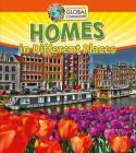 Homes in Different Places (Learning about Our Global Community) Cover Image