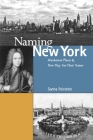 Naming New York: Manhattan Places and How They Got Their Names Cover Image