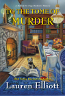 To the Tome of Murder (A Beyond the Page Bookstore Mystery #7) By Lauren Elliott Cover Image