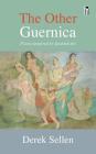The Other Guernica: Poems Inspired by Spanish Art By Derek Sellen, Janet Montefiore (Foreword by) Cover Image