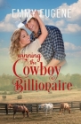 Winning the Cowboy Billionaire By Emmy Eugene Cover Image