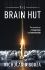 The Brain Hut: The Importance of Proactivity and Intentionality Cover Image
