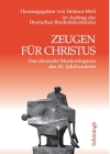 Zeugen Für Christus: Das Deutsche Martyrologium Des 20. Jahrhunderts. 7., Aktualisierte Und Durchgesehene Auflage Cover Image