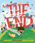 The End By John Bray, Josh Cleland (Illustrator) Cover Image