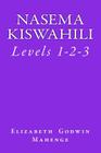 Nasema Kiswahili: Levels 1-2-3 Cover Image