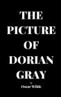 The Picture of Dorian Gray by Oscar Wilde By Oscar Wilde Cover Image