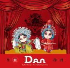 Dan (Introduction To Peking Opera) By Pangbudun’er (Translated by), Chuanjia Zhou Cover Image