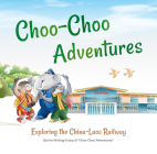 Choo-Choo Adventures: Exploring the China–Laos Railway By Writing Group of “Choo-Choo Adventures” N/A Cover Image
