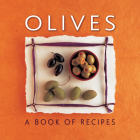 Olives: A Book of Recipes By Helen Sudell Cover Image